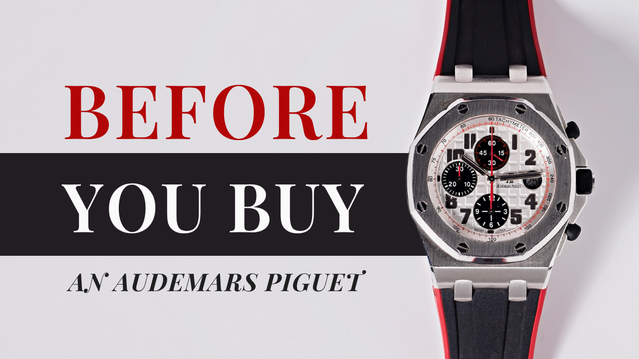 Audemars Piguet Buying Guide