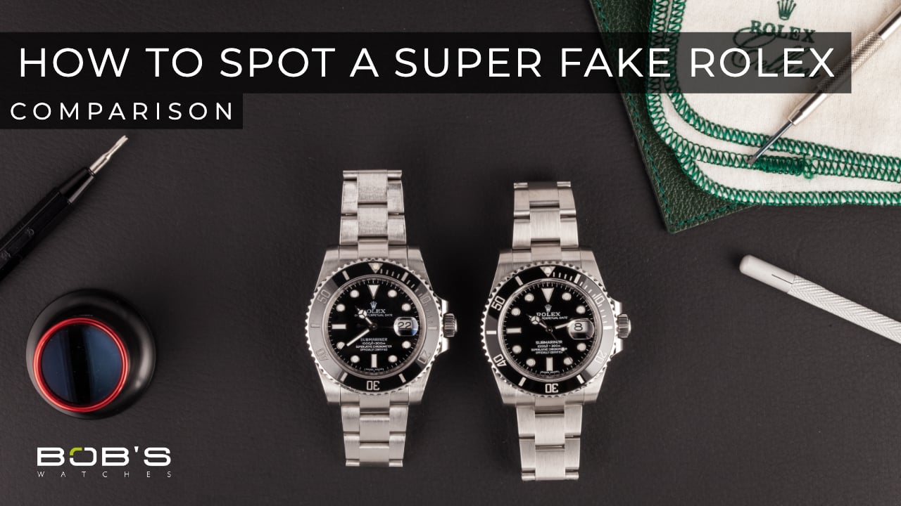 how-to-spot-super-fake-rolex-watches